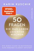 50 Fragen, die das Leben leichter machen