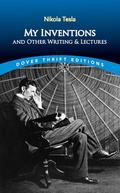 My Inventions and Other Writing and Lectures
