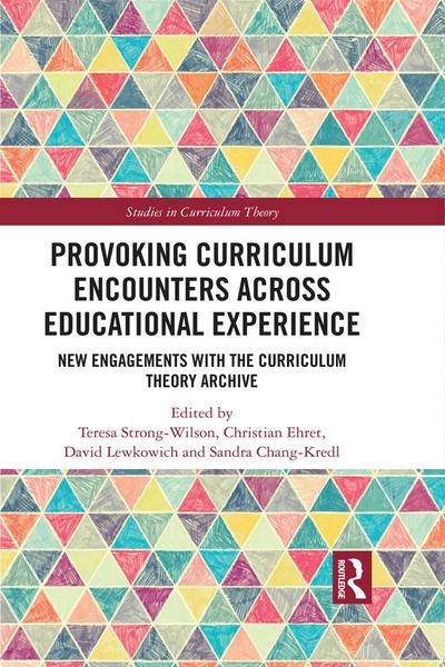 Provoking Curriculum Encounters Across Educational Experience