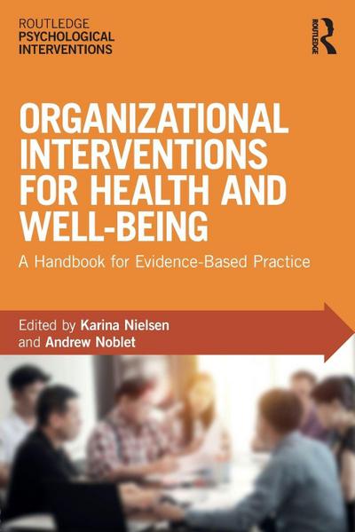 Organizational Interventions for Health and Well-being