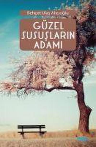 Güzel Sususlarin Adami