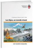 Les alpes, un monde vivant
