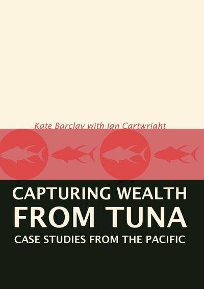 Capturing Wealth from Tuna