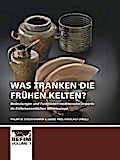 Was tranken die frühen Kelten?