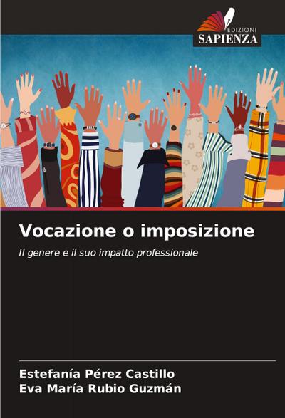 Vocazione o imposizione