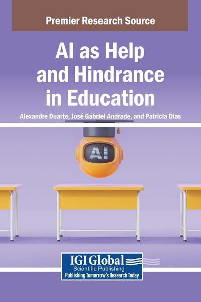 AI as Help and Hindrance in Education