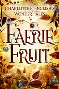 Faerie Fruit