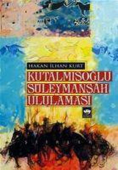 Kutalmisoglu Süleymansah Ululamasi