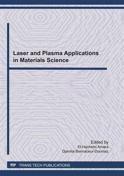 Laser and Plasma Applications in Materials Science