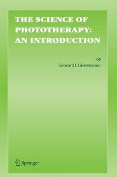 The Science of Phototherapy: An Introduction