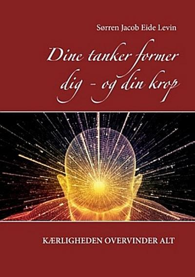 Dine tanker former dig - og din krop