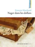 Nager dans les dollars