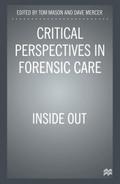 Critical Perspectives in Forensic Care