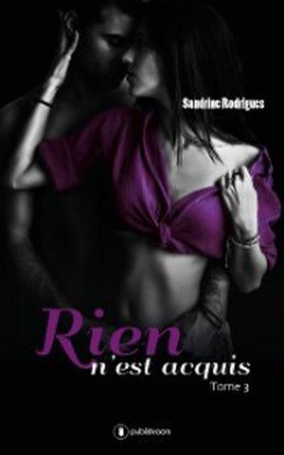 Rien n’est acquis