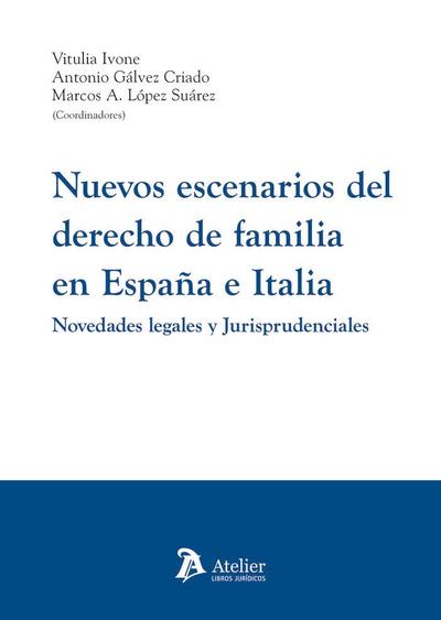 Nuevos escenarios del derecho de familia en españa e italia