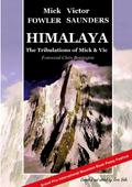 Himalaya - The Tribulations of Mick & Vic
