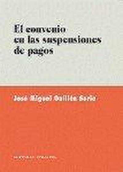 El convenio en las suspensiones de pagos