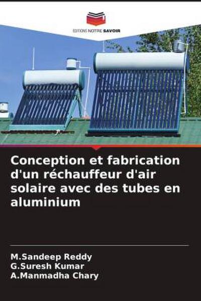 Conception et fabrication d’un réchauffeur d’air solaire avec des tubes en aluminium