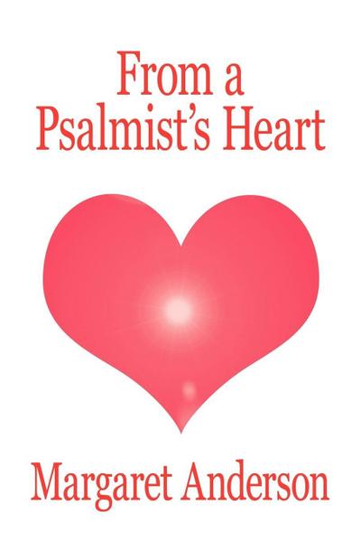 From a Psalmist’s Heart