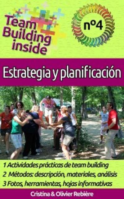Team Building inside n°4 - Estrategia y Planificación (eBook, EPUB) - Cristina Rebiere