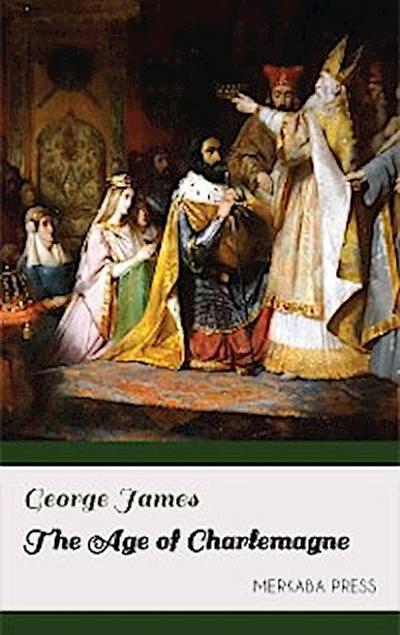 The Age of Charlemagne