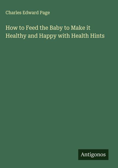 How to Feed the Baby to Make it Healthy and Happy with Health Hints