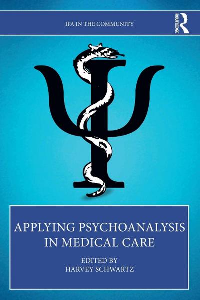 Applying Psychoanalysis in Medical Care