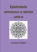 Epistolario amoroso a senso unico
