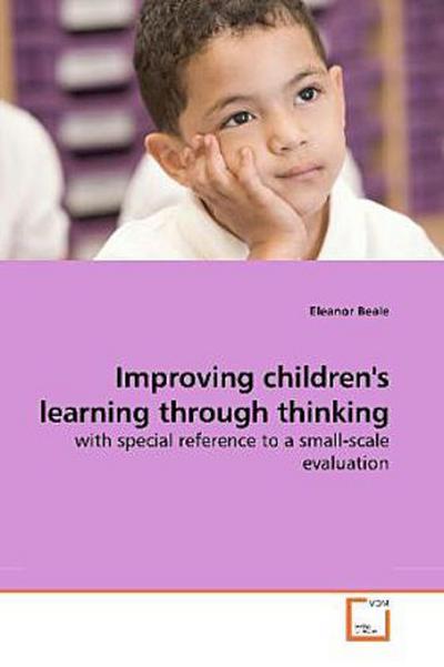Improving children’s learning through thinking