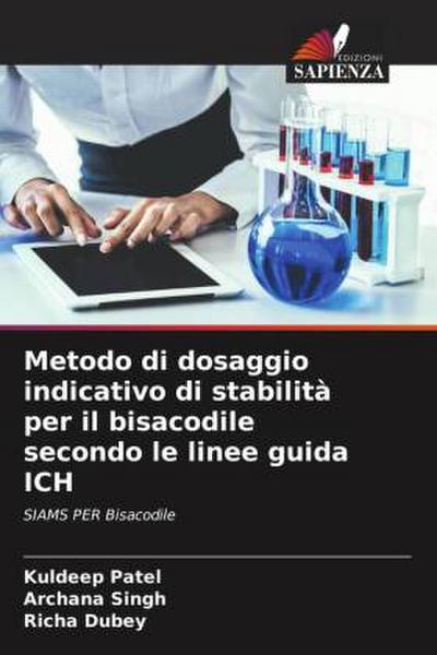 Metodo di dosaggio indicativo di stabilità per il bisacodile secondo le linee guida ICH