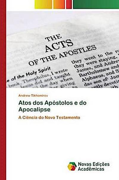 Atos dos Apóstolos e do Apocalipse: A Ciência do Novo Testamento