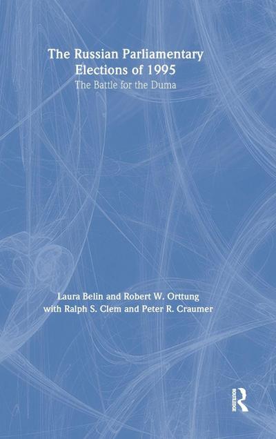 The Russian Parliamentary Elections of 1995