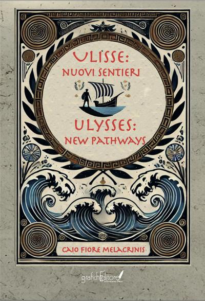 Melacrinis, C: Ulisse: nuovi sentieri-Ulysses: new pathways