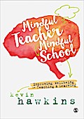 Mindful Teacher, Mindful School