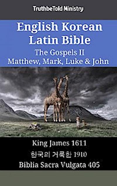 English Korean Latin Bible - The Gospels II - Matthew, Mark, Luke & John