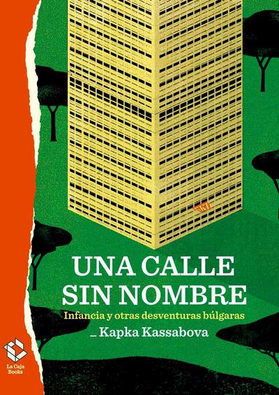 Una calle sin nombre : infancia y otras desventuras búlgaras