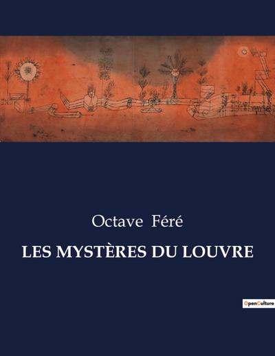 LES MYSTÈRES DU LOUVRE