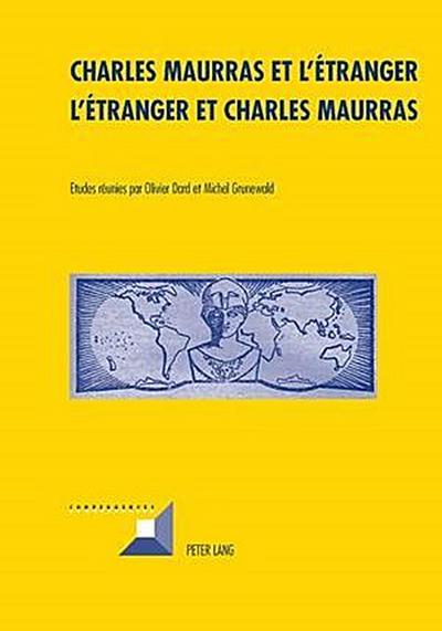 Charles Maurras et l’étranger - L’étranger et Charles Maurras