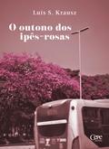 O outono dos ipês-rosas