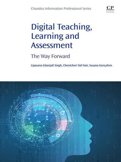 Digital Teaching, Learning and Assessment