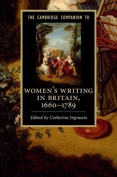 The Cambridge Companion to Women’s Writing in Britain, 1660-1789