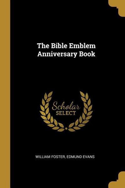 The Bible Emblem Anniversary Book