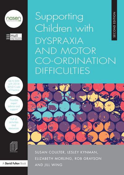 Supporting Children with Dyspraxia and Motor Co-ordination Difficulties