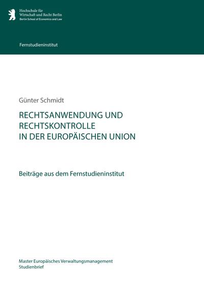 Rechtsanwendung und Rechtskontrolle in der Europäischen Union