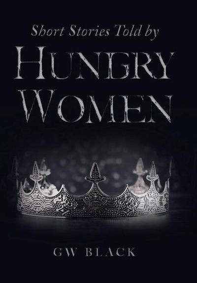 Short Stories Told by Hungry Women