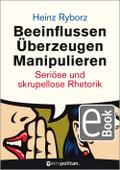 Beeinflussen - Überzeugen - Manipulieren