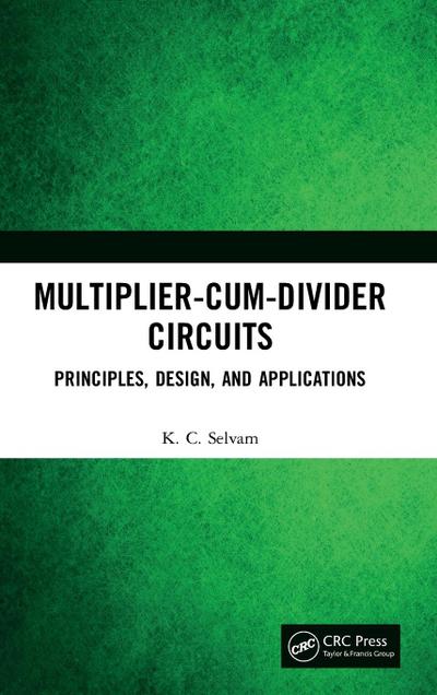 Multiplier-Cum-Divider Circuits