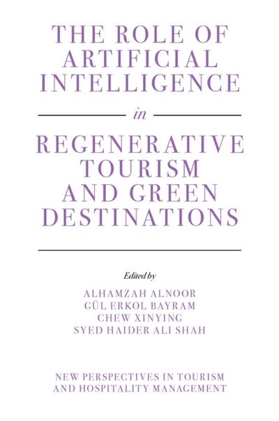 Role of Artificial Intelligence in Regenerative Tourism and Green Destinations