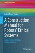 A Construction Manual for Robots’ Ethical Sy