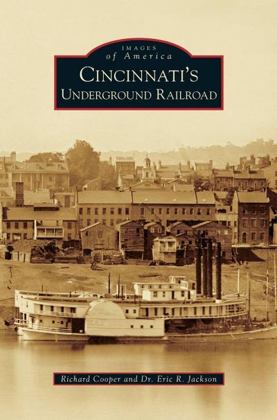 Cincinnati’s Underground Railroad